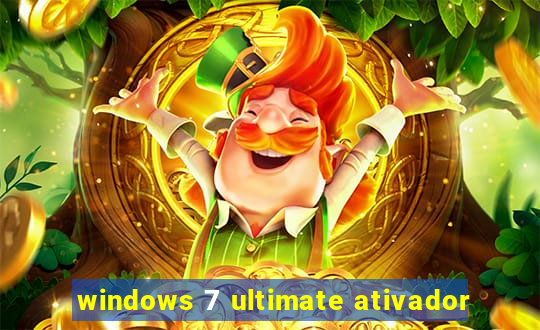 windows 7 ultimate ativador